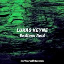 Lukas Keyne - Endless Acid
