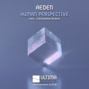 Aeden - Human Perspective (Enharmor Remix)