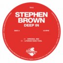 Stephen Brown - Deep In (Literon Rave Tool)
