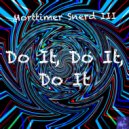 Morttimer Snerd III - Do It, Do It, Do It