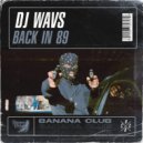 DJ WAVS - Back In 89