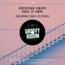 Cristian Volpe - Call It Love (Ziggy (IT) Remix)
