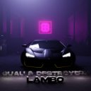 Guau & Destroyers - Lambo (Original Mix)