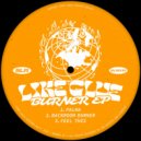 Like Glue - Backroom Burner