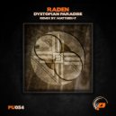 Raden (UK) - Dystopian Paradise (Matthieu-F Don\'t Let go Remix)