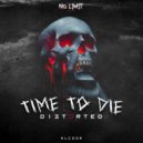 Diztorted - Time to Die (Original Mix)