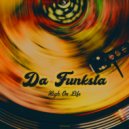 Da Funksta - High On Life (Original Mix)
