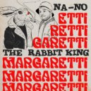 NA-NO, The Rabbit King - Margaretti (Original Mix)