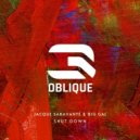 Jacque Saravanté, Big Gal - Shut Down (Original Mix)