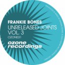 Frankie Bones - Don't U Want It
