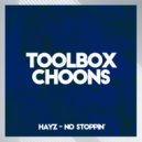 Hayz - No Stoppin\' (Original Mix)