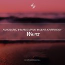 Aurosonic & Denis Karpinskiy & Marie Mauri - Waves