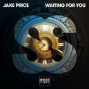 Jake Price - Waiting For You ((Extended Mix))