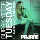 Burak Yeter Ft.Danelle Sandoval - Tuesday