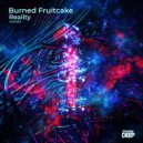 Burned Fruitcake - Am I Awake ()