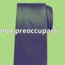 Robbo Fitzgibbons - Non Preoccuparti ()