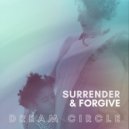 Dream Circle - Surrender & Forgive (instrumental)