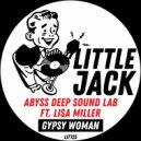 Abyss Deep Sound Lab ft. Lisa Miller - Gypsy Woman