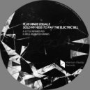 PLUS MINUS EQUALS - Well Behaved Humans (Original Mix)