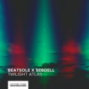 Beatsole & SebDell - Twilight Atlas