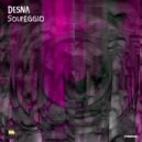 DESNA - What I Wanna Know 285 Hz