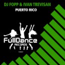 DJ Fopp & Ivan Trevisan - Puerto Rico