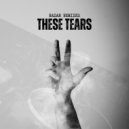 Spiritchaser, Est8 - These Tears (ReliF Remix)