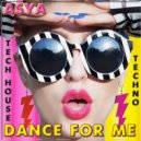 ASYA - Dance for Me (Mix)