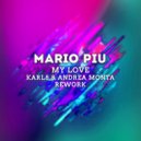 Mario Più - My Love (Karl8 & Andre Monta Extended Rework))