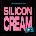 Adrian Mart - Silicon Cream