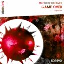 Matthew Dreamer - Game Over