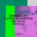 Josh Butler, Illyus & Barrientos - Mic Rock (Harvard Bass Remix)