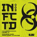 LOVAT - INFCTD (K1\'s Outerspace Remix)