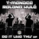 T-Menace & Roland Kulé - HCMF (Original Mix)