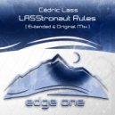 Cedric Lass - LASStronaut Rules (Extended Mix)