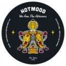 Hotmood - We Are The Africans (Original Mix)