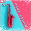 Wampa, Keys & Copper - Funk Kebab