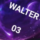 WALTER - 03 (Original Mix)