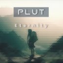 Plut - Eternity (Original mix)