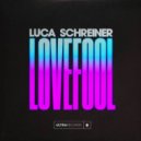 Luca Schreiner - Lovefool