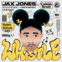 Jax Jones Ft. Calum Scott - Whistle