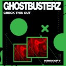 Ghostbusterz - Check This Out