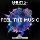 Morys, Cristina Di Monaco - Feel The Music (Original Mix)