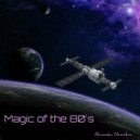 Alexander Olennikov - Magic of the 80\'s (Original Mix)