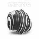 VolVoXX & Sandcastle - Leave This Place (Original Mix)