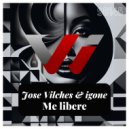 Jose Vilches , Igone - Me libere