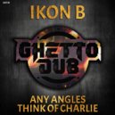 Ikon B - Think Of Charlie (Original Mix)