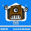 Erik Bo - Love is in the beats