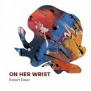 Robert Raser - Repiratory