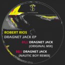 Robert Rios & Nautic Boy - Dragnet Jack